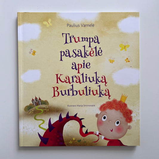 Knyga Trumpa pasakėlė apie Karaliuką Burbuliuką